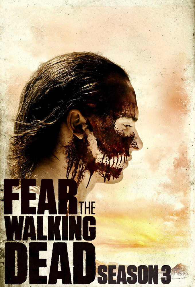 Fear the Walking Dead - Season 3 [181291] (A1496631884) [[TV Shows]] --Plex--